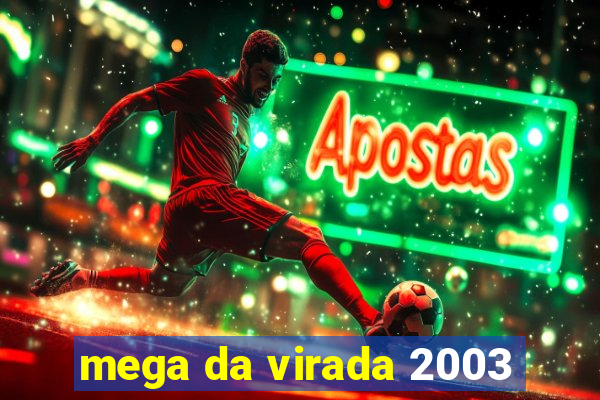 mega da virada 2003